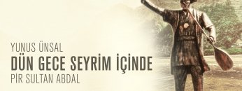 Dün Gece Seyrim İçinde – Yunus Ünsal